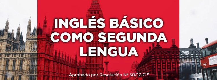 INGLÉS BÁSICO COMO SEGUNDA LENGUA INGLÉS BÁSICO COMO SEGUNDA LENGUA