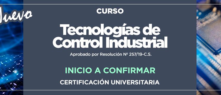 TECNOLOGÍAS DE CONTROL INDUSTRIAL TECNOLOGÍAS DE CONTROL INDUSTRIAL